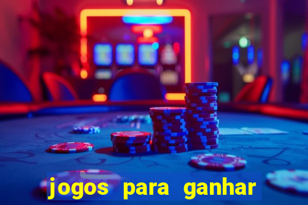 jogos para ganhar dinheiro sem deposito